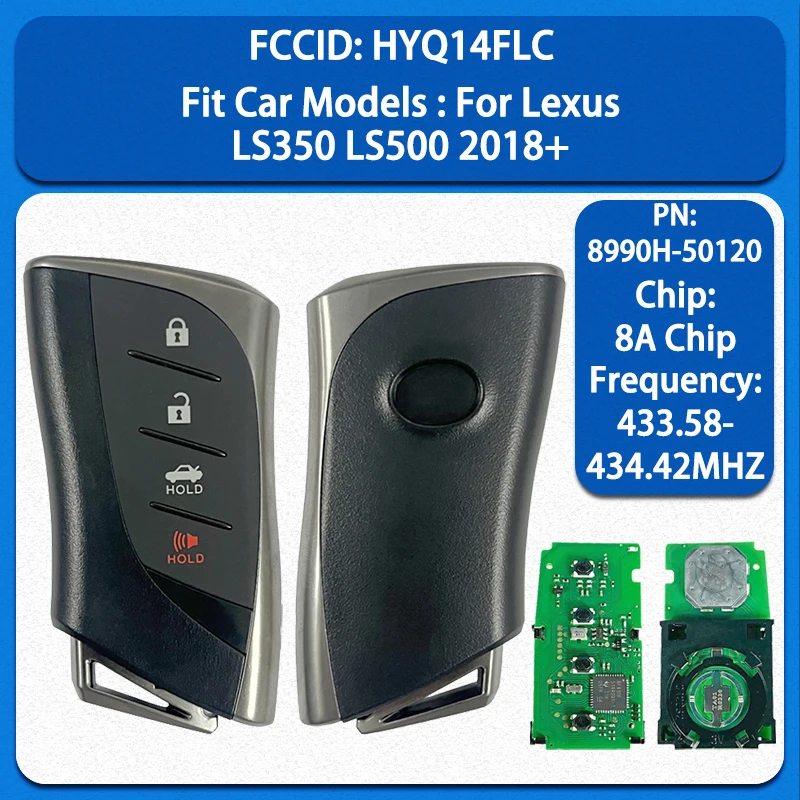 CN052076 Aftermarket 4 Buttons Smart Remote Key FCC HYQ14FLC PN 8990H-50120 8A Chip 433.58/434.42MHz For Lexus LS350 LS500 2018+
CN052076 Aftermarket 4 Buttons Smart Remote Key FCC HYQ14FLC PN 8990H-50120 8A Chip 433.58/434.42MHz For Lexus LS350 LS500 2018+