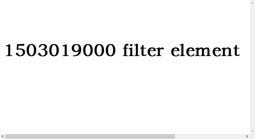 Filter, screw air compressor maintenance accessories 1503019000 filter element
Filter, screw air compressor maintenance accessories 1503019000 filter element