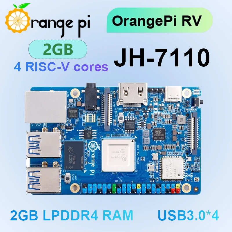 Orange Pi RV 2GB Ram Dev Board LPDRR4, JH-7110 RISC-V 4-Core 1.5GHz, 4*USB 3.0,Gigabit Port,HDMI 2.0,5V4A
Orange Pi RV 2GB Ram Dev Board LPDRR4, JH-7110 RISC-V 4-Core 1.5GHz, 4*USB 3.0,Gigabit Port,HDMI 2.0,5V4A