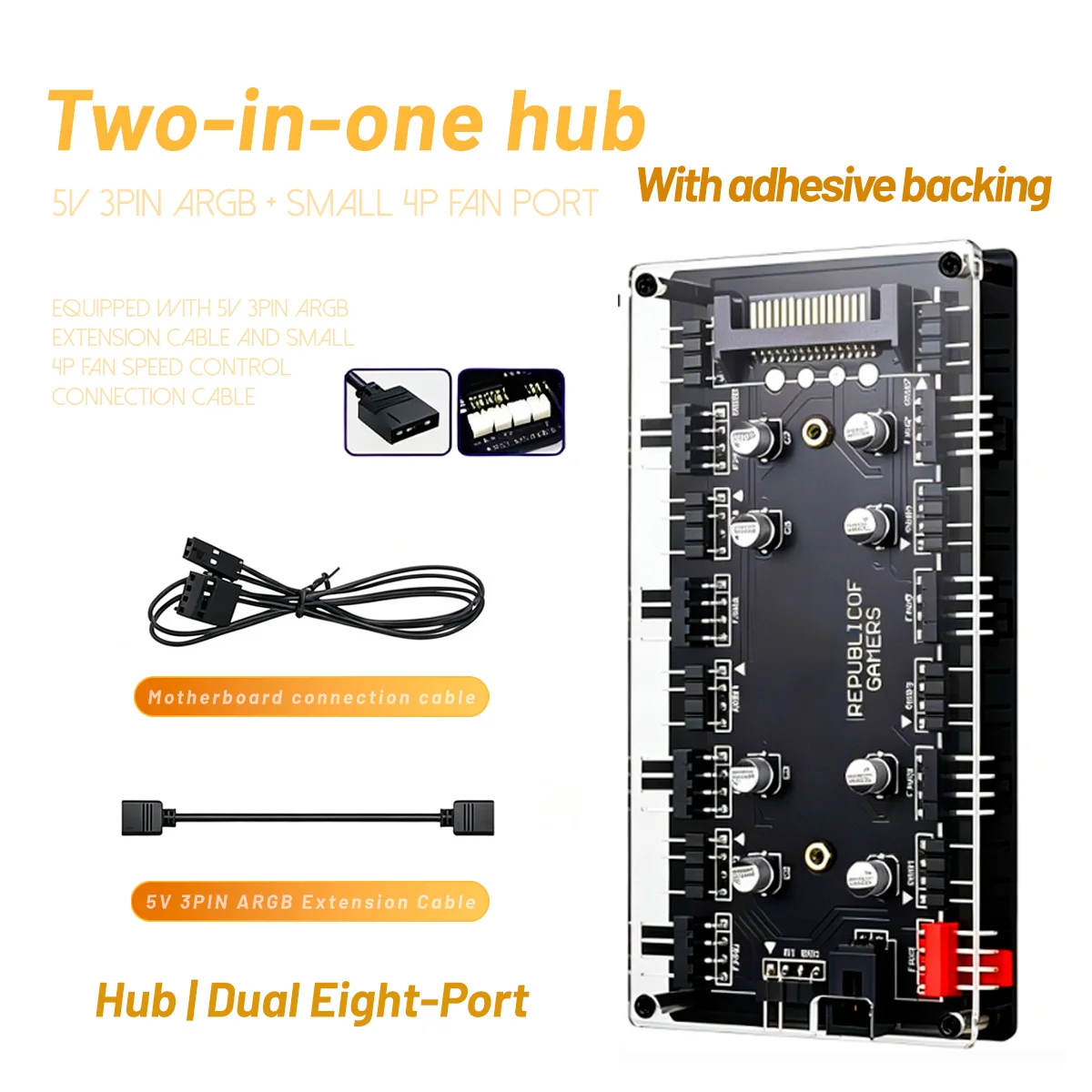 8 Way ARGB & PWM Fan Hub Splitter, 5V 3Pin RGB Lighting + 4Pin Fan Speed Control, SATA Powered 2-in-1 Hub with Acrylic Case
8 Way ARGB & PWM Fan Hub Splitter, 5V 3Pin RGB Lighting + 4Pin Fan Speed Control, SATA Powered 2-in-1 Hub with Acrylic Case