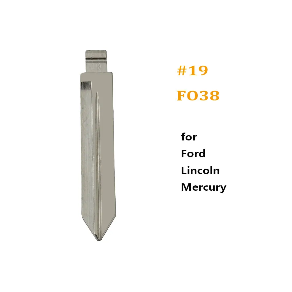 10PCS 19# FO38 Uncut Blank Metal Key Blade Blank for Ford Lincoln Mercury in USA Remote Key Blank for KEYDIY VVDI JMD Remote
10PCS 19# FO38 Uncut Blank Metal Key Blade Blank for Ford Lincoln Mercury in USA Remote Key Blank for KEYDIY VVDI JMD Remote