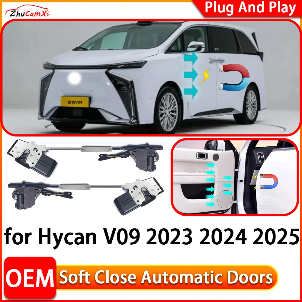 ZhuCamX for Hycan V09 2023 2024 2025 OEM Automatic Electric Soft Close Door Closer Power Closing Door Comfort Closing System
ZhuCamX for Hycan V09 2023 2024 2025 OEM Automatic Electric Soft Close Door Closer Power Closing Door Comfort Closing System