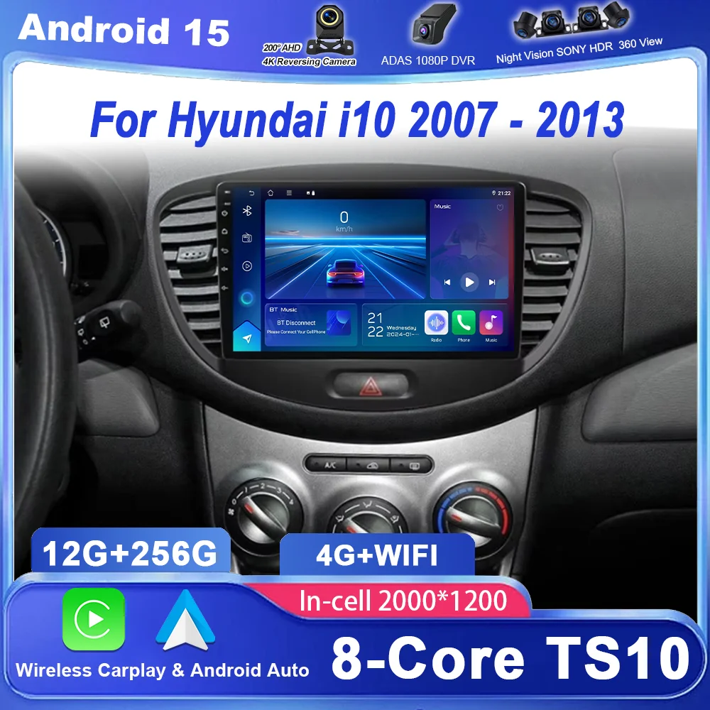 Android 15 Car DVD For Hyundai i10 2007 2008 2009 2010-2013 Auto Radio Stereo Multimedia Player GPS Navigation 2din 4G Carplay
Android 15 Car DVD For Hyundai i10 2007 2008 2009 2010-2013 Auto Radio Stereo Multimedia Player GPS Navigation 2din 4G Carplay