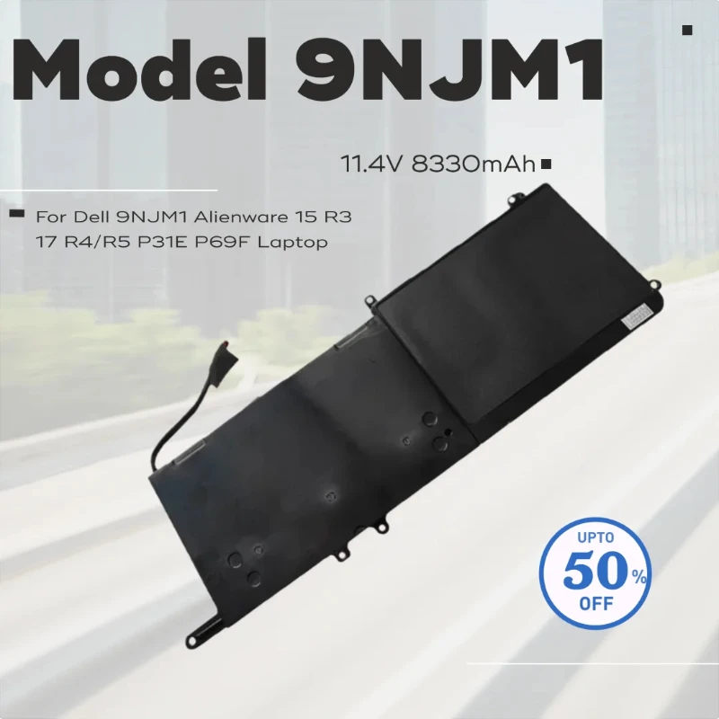 Battery for Dell 9NJM1 Alienware 15 R3 17 R4/R5 P31E P69F Laptop
Battery for Dell 9NJM1 Alienware 15 R3 17 R4/R5 P31E P69F Laptop