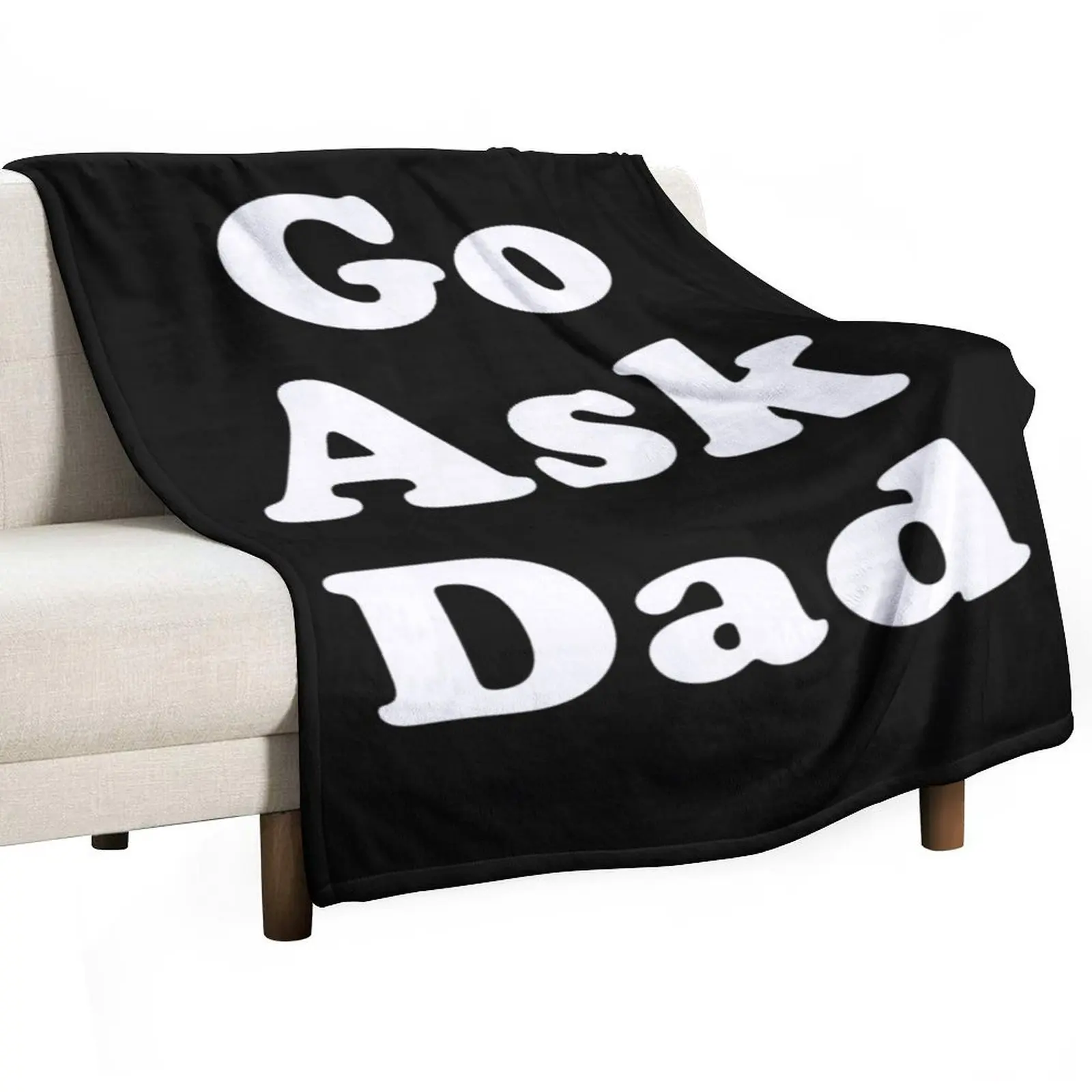 Go Ask Dad Throw Blanket Flannel Fabric Luxury Designer Beautifuls bed plaid Blankets
Go Ask Dad Throw Blanket Flannel Fabric Luxury Designer Beautifuls bed plaid Blankets