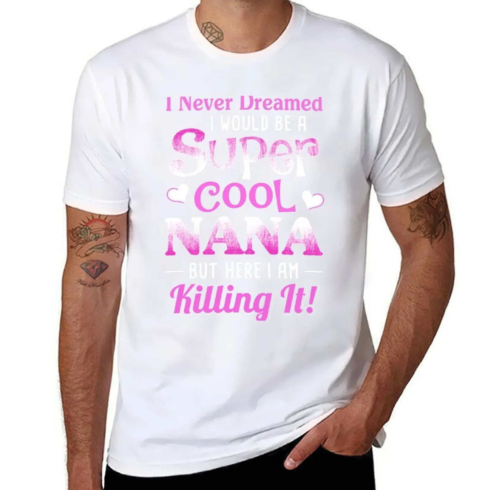 I Never Dreamed I Would Be A Super Cool Nana T-Shirt t shirts for man pack white funny t shirts dark humor T-Shirt
I Never Dreamed I Would Be A Super Cool Nana T-Shirt t shirts for man pack white funny t shirts dark humor T-Shirt