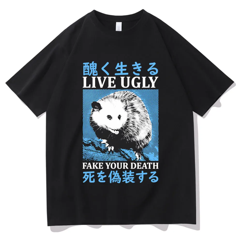 Live Ugly Fake Your Death T-shirt Men Women's Casual Oversized T Shirts Funny Meme Japanese Opossum Graphic Print Short Sleeve
Live Ugly Fake Your Death T-shirt Men Women's Casual Oversized T Shirts Funny Meme Japanese Opossum Graphic Print Short Sleeve