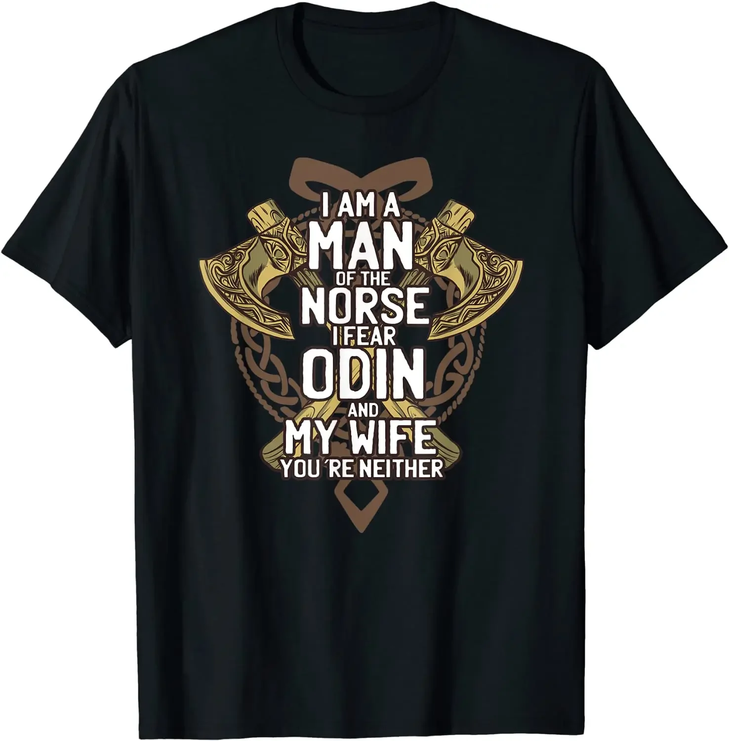 I'm A Man of The Norse I Fear Odin and My Wife Men T-Shirt Short Sleeve Casual 100% Cotton O-Neck Harajuku T Shirt
I'm A Man of The Norse I Fear Odin and My Wife Men T-Shirt Short Sleeve Casual 100% Cotton O-Neck Harajuku T Shirt