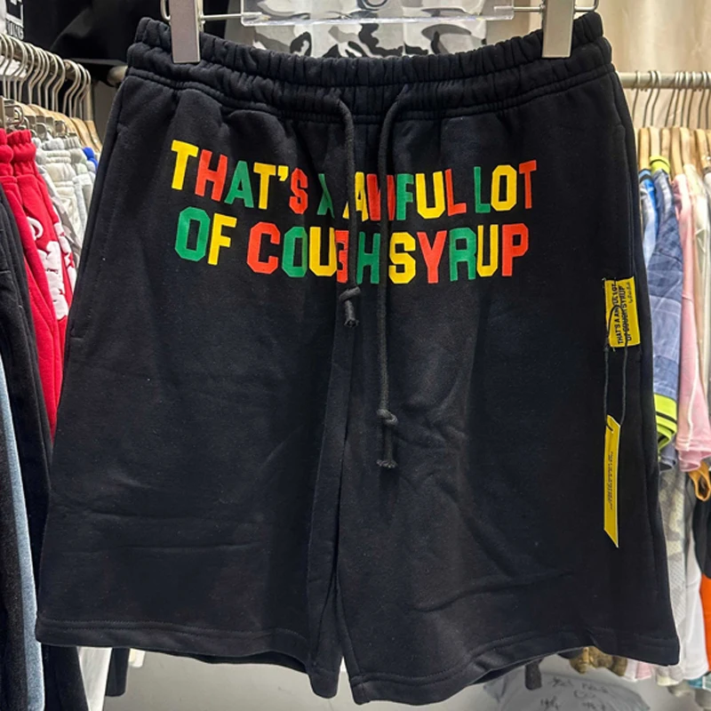 THAT'S A AWFUL LOT OF COUGH SYRUP Casual Shorts Men Women High-quality Loose Letter Print Sports Shorts Real Photos
THAT'S A AWFUL LOT OF COUGH SYRUP Casual Shorts Men Women High-quality Loose Letter Print Sports Shorts Real Photos