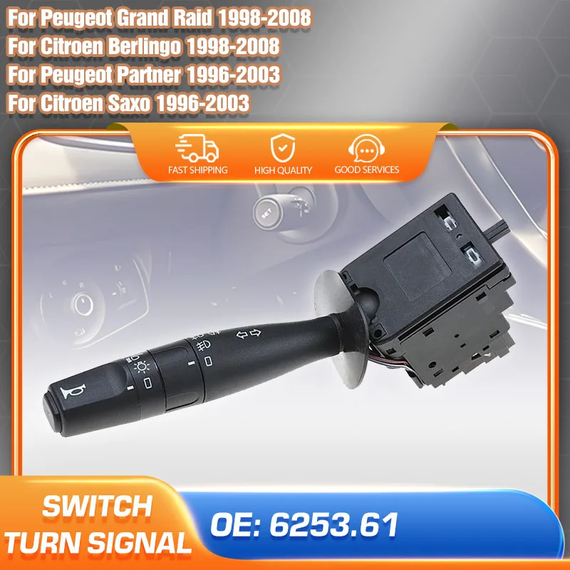 For Peugeot Grand Raid Citroen Berlingo 1998-2008 Citroen Saxo Peugeot Partner 1996-2003 Indicator Turn Signal Switch 6253.61
For Peugeot Grand Raid Citroen Berlingo 1998-2008 Citroen Saxo Peugeot Partner 1996-2003 Indicator Turn Signal Switch 6253.61