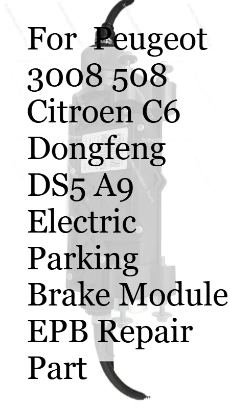 For 3008 508 Citroen C6 Dongfeng DS5 A9 Electric Parking Brake Module EPB Repair Part
For 3008 508 Citroen C6 Dongfeng DS5 A9 Electric Parking Brake Module EPB Repair Part