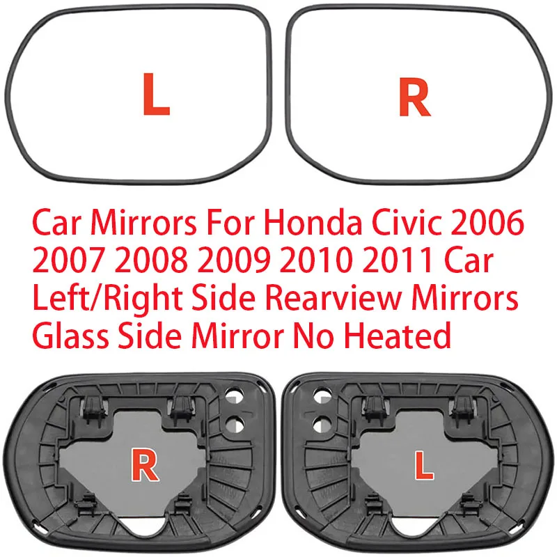 Car Mirrors For Honda Civic 2006 2007 2008 2009 2010 2011 Car Left/Right Side Rearview Mirrors Glass Side Mirror No Heated
Car Mirrors For Honda Civic 2006 2007 2008 2009 2010 2011 Car Left/Right Side Rearview Mirrors Glass Side Mirror No Heated