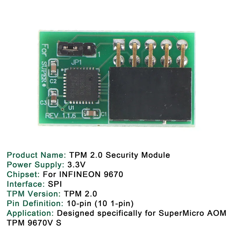 10-Pin SPI TPM 2.0 Module with 9670 Chipset, High-Safety Vertical Adapter for SuperMicro AOM TPM 9670V S
10-Pin SPI TPM 2.0 Module with 9670 Chipset, High-Safety Vertical Adapter for SuperMicro AOM TPM 9670V S