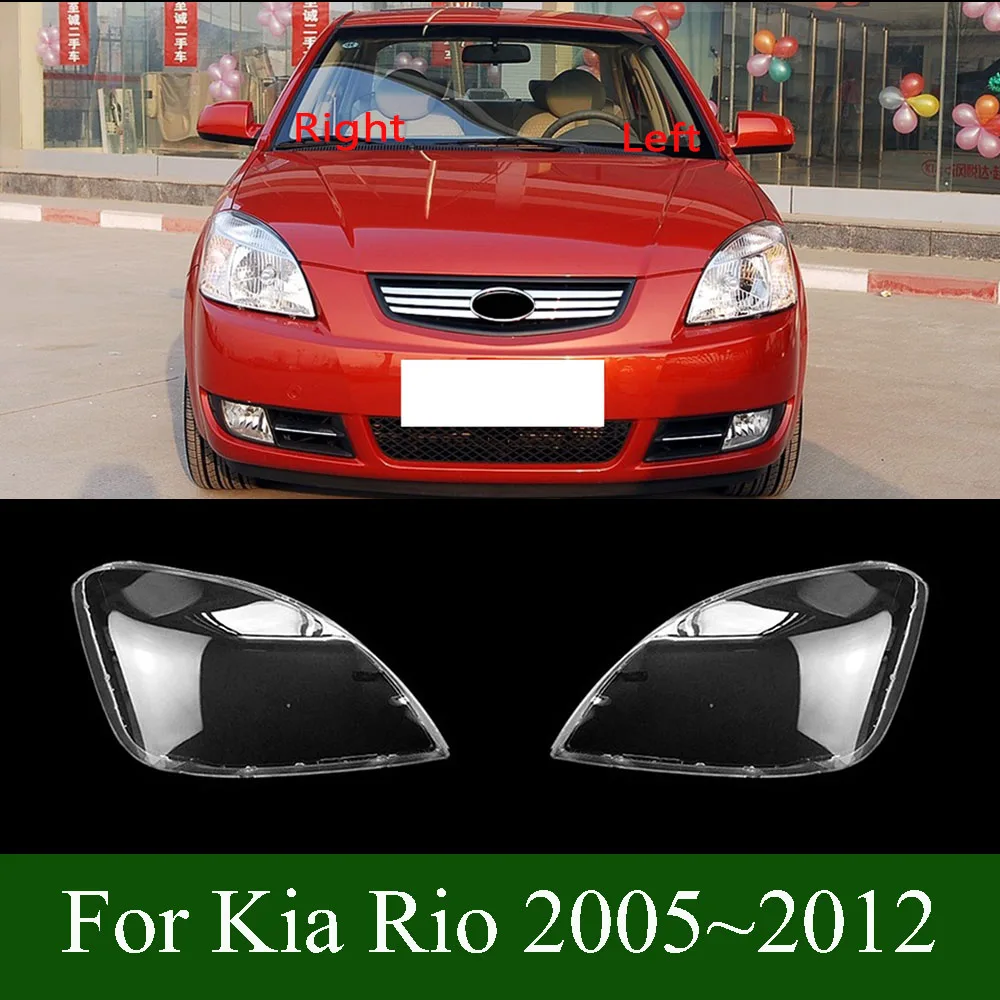For Kia Rio 2005~2012 Front Headlamp Lens Cover Headlights Glass shade Lampshade Replace Original Transparent Lamp Shell
For Kia Rio 2005~2012 Front Headlamp Lens Cover Headlights Glass shade Lampshade Replace Original Transparent Lamp Shell