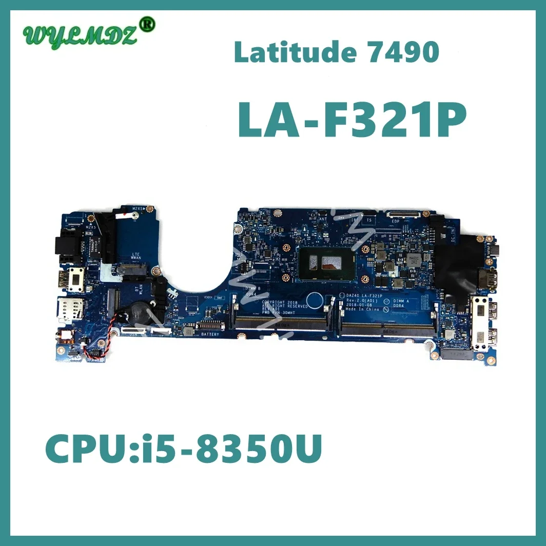 LA-F321P With i5-8350U i7-8650U CPU Notebook Mainboard For Dell Latitude 14 7490 Laptop Motherboard 100% Tested OK
LA-F321P With i5-8350U i7-8650U CPU Notebook Mainboard For Dell Latitude 14 7490 Laptop Motherboard 100% Tested OK