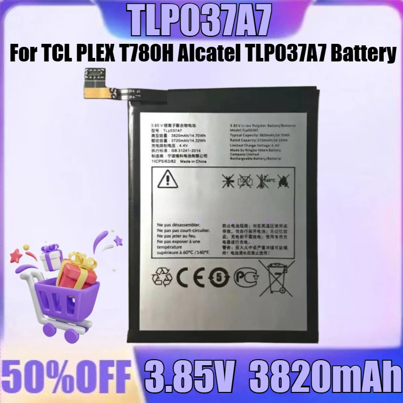 New TLP037A7 3.85V 3820mAh High Quality Battery for TCL PLEX T780H Alcatel TLP037A7 Battery
New TLP037A7 3.85V 3820mAh High Quality Battery for TCL PLEX T780H Alcatel TLP037A7 Battery