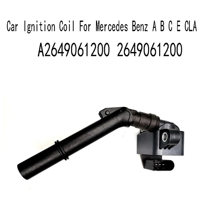 A2649061200 Car Ignition Coil For Mercedes Benz A B C E CLA 2649061200 Replacement
A2649061200 Car Ignition Coil For Mercedes Benz A B C E CLA 2649061200 Replacement