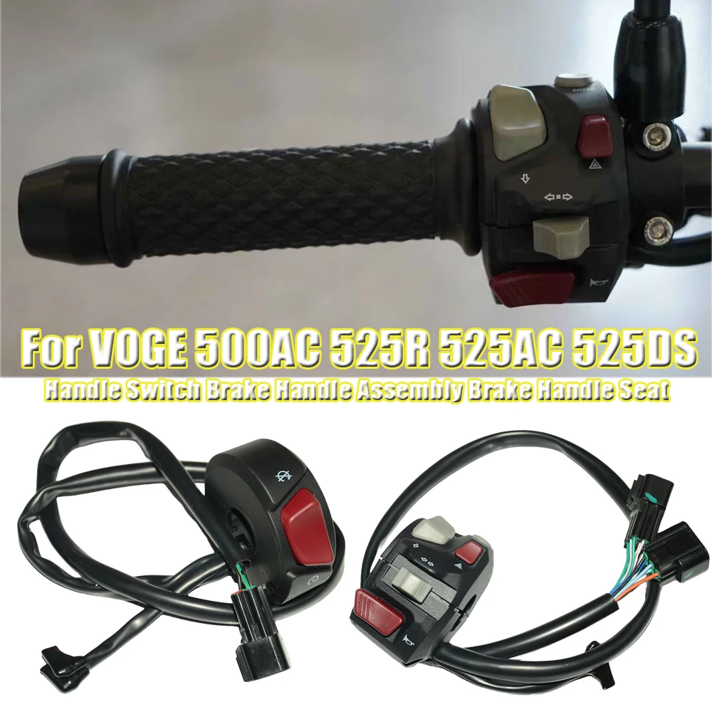 For VOGE 500AC 525R 525AC 525DS 500 AC Motorcycle Handle Switch Brake Handle Assembly Brake Handle Seat Handlehold Horn Switch
For VOGE 500AC 525R 525AC 525DS 500 AC Motorcycle Handle Switch Brake Handle Assembly Brake Handle Seat Handlehold Horn Switch