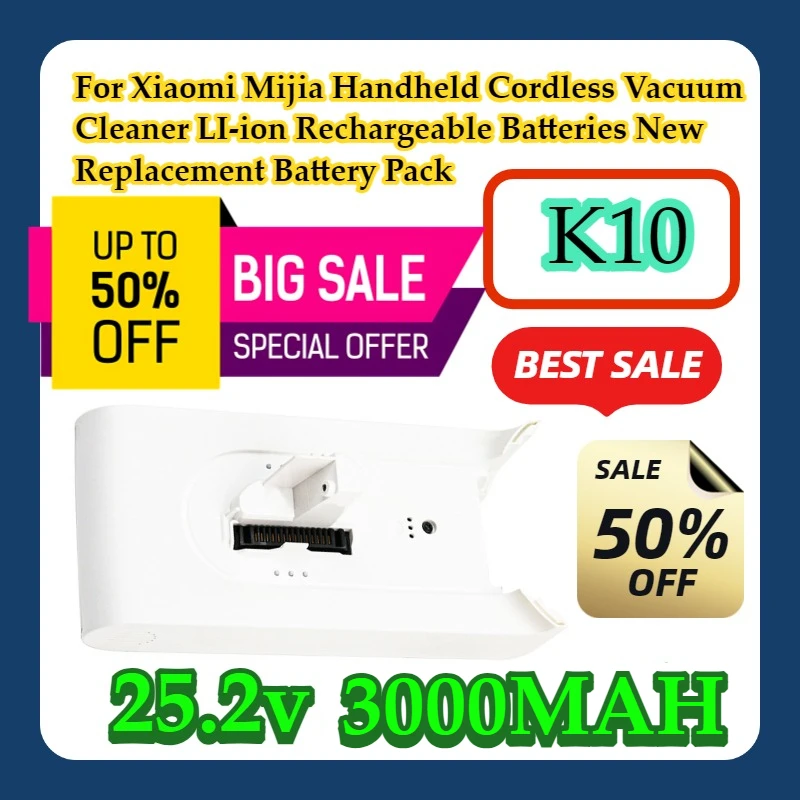 For Xiaomi Mijia K10 Handheld Cordless Vacuum Cleaner 25.2v 3000mAh LI-ion Rechargeable Batteries New Replacement Battery Pack
For Xiaomi Mijia K10 Handheld Cordless Vacuum Cleaner 25.2v 3000mAh LI-ion Rechargeable Batteries New Replacement Battery Pack