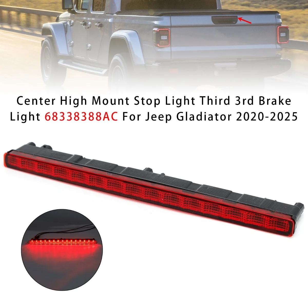 Car Center High Mount Stop Light Third 3rd Brake Light Replacement Accessories For Jeep Gladiator 2020-2025 923297,68338388AC
Car Center High Mount Stop Light Third 3rd Brake Light Replacement Accessories For Jeep Gladiator 2020-2025 923297,68338388AC