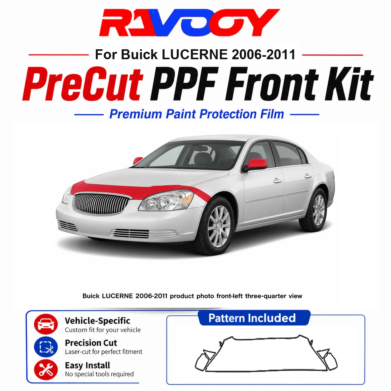 8.5mil TPU Precut PPF Kit For Buick LUCERNE 2006-2011 - Hood, Fenders & Mirror Set - Self-Healing Clear Bra Film
8.5mil TPU Precut PPF Kit For Buick LUCERNE 2006-2011 - Hood, Fenders & Mirror Set - Self-Healing Clear Bra Film