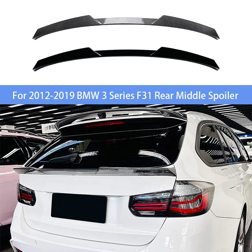For 2012 13 14 15 16 17 18 2019 BMW 3 Series F31 Middle Wing Car Rear Tail Fixed Wing Spoiler Modification Decoration
For 2012 13 14 15 16 17 18 2019 BMW 3 Series F31 Middle Wing Car Rear Tail Fixed Wing Spoiler Modification Decoration