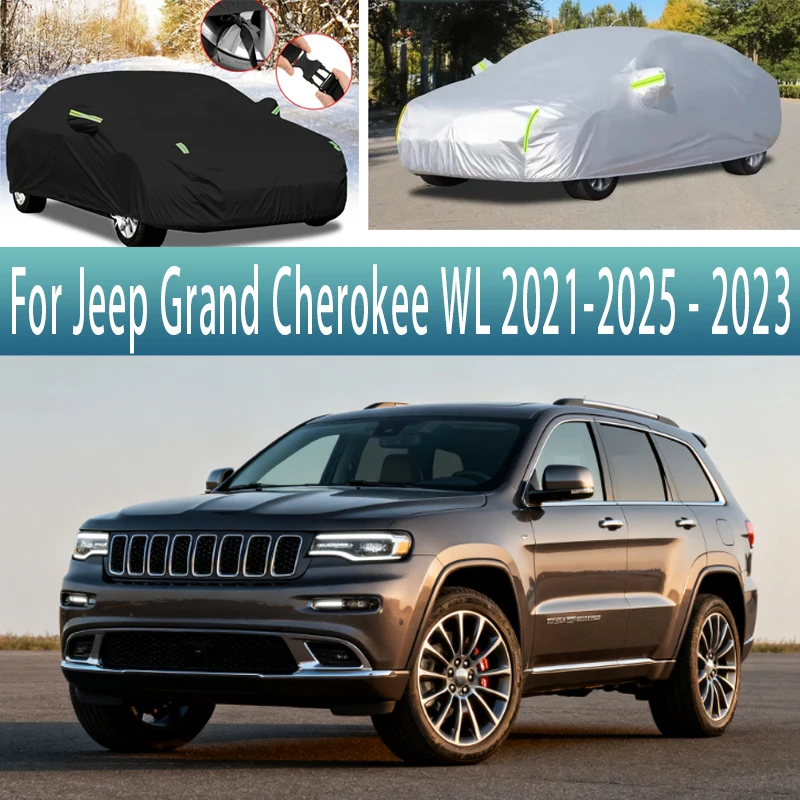 For Jeep Grand Cherokee WL 2021-2025 2022 Outdoor Protection Full Car Covers Snow Cover Sunshade Waterproof Dustproof Exterior
For Jeep Grand Cherokee WL 2021-2025 2022 Outdoor Protection Full Car Covers Snow Cover Sunshade Waterproof Dustproof Exterior