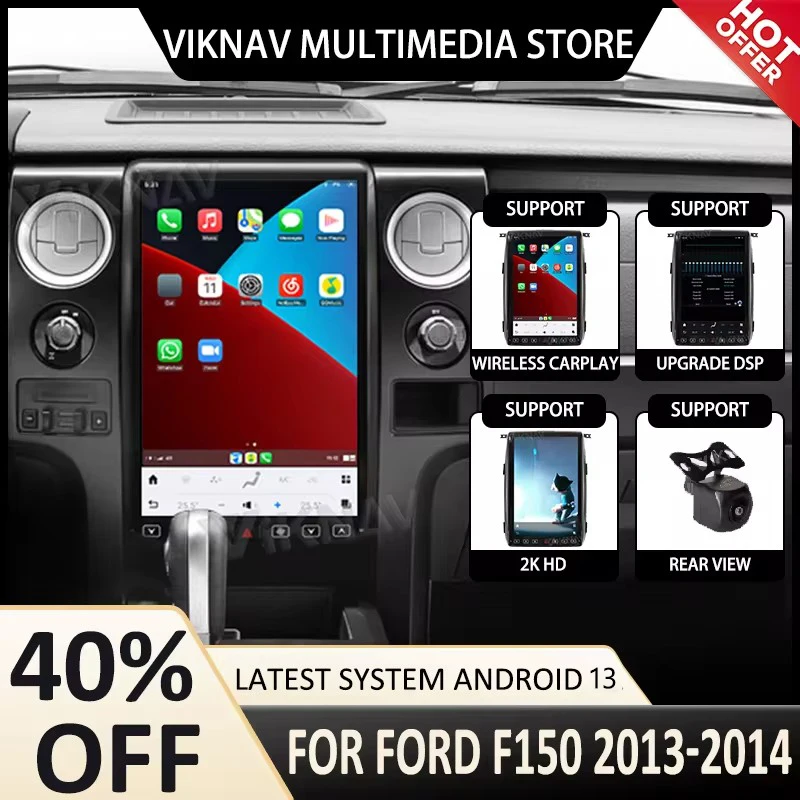 Android 13 Head Unit For Ford F150 2013-2014 Car Radio GPS Navigation Multimedia Player With CarPlaY
Android 13 Head Unit For Ford F150 2013-2014 Car Radio GPS Navigation Multimedia Player With CarPlaY