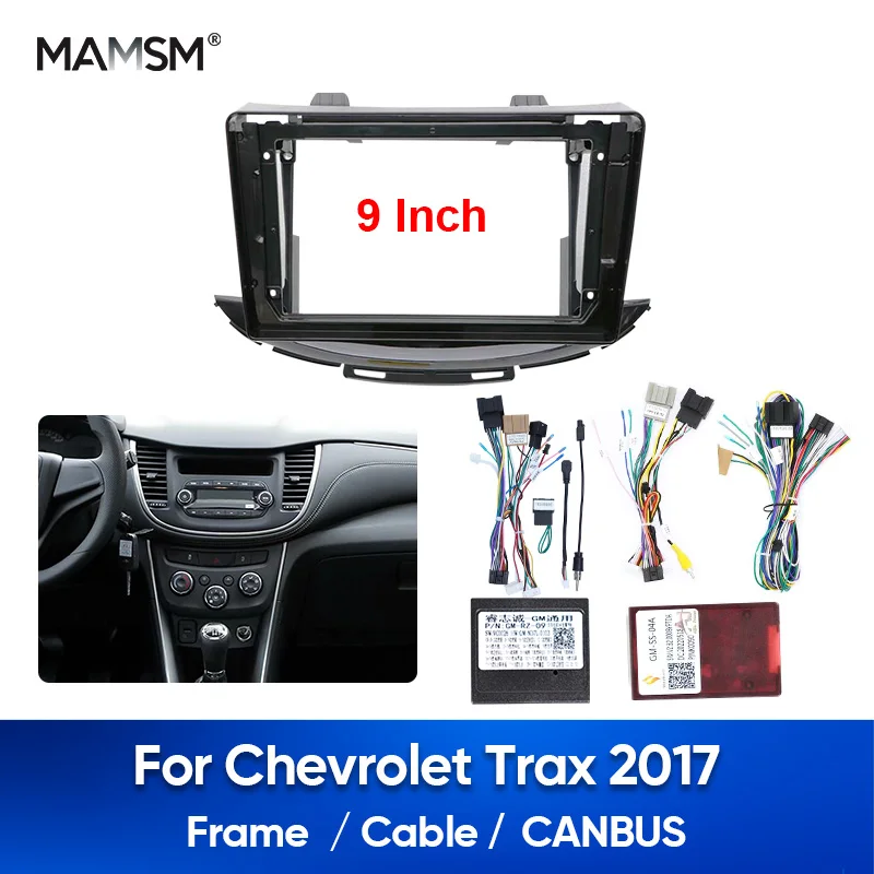MAMSM For CHEVROLET TRAX 2017 9'' 안드로이드 차량용 라디오 프레임 자동 스테레오 설치 대시 헤드 유닛 패널 근막 트림 베젤 페이스 플레이트