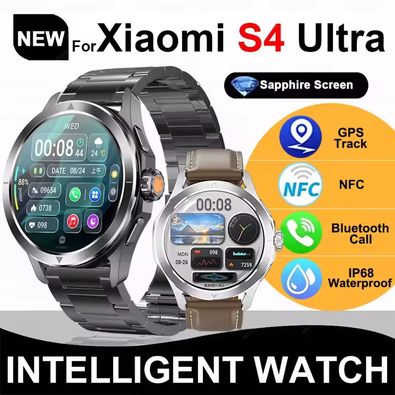 2025 New S4 Ultra For Xiaomi Smart Watch GPS Bluetooth Call Blood pressure Health watch Heart Rate Waterproof Sport Smart watch
2025 New S4 Ultra For Xiaomi Smart Watch GPS Bluetooth Call Blood pressure Health watch Heart Rate Waterproof Sport Smart watch