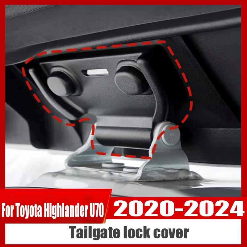 For Toyota Highlander U70 2020 2021 2022 2023 2024 Automobile modification Tailgate lock cover Waterproof and rust proof 
For Toyota Highlander U70 2020 2021 2022 2023 2024 Automobile modification Tailgate lock cover Waterproof and rust proof