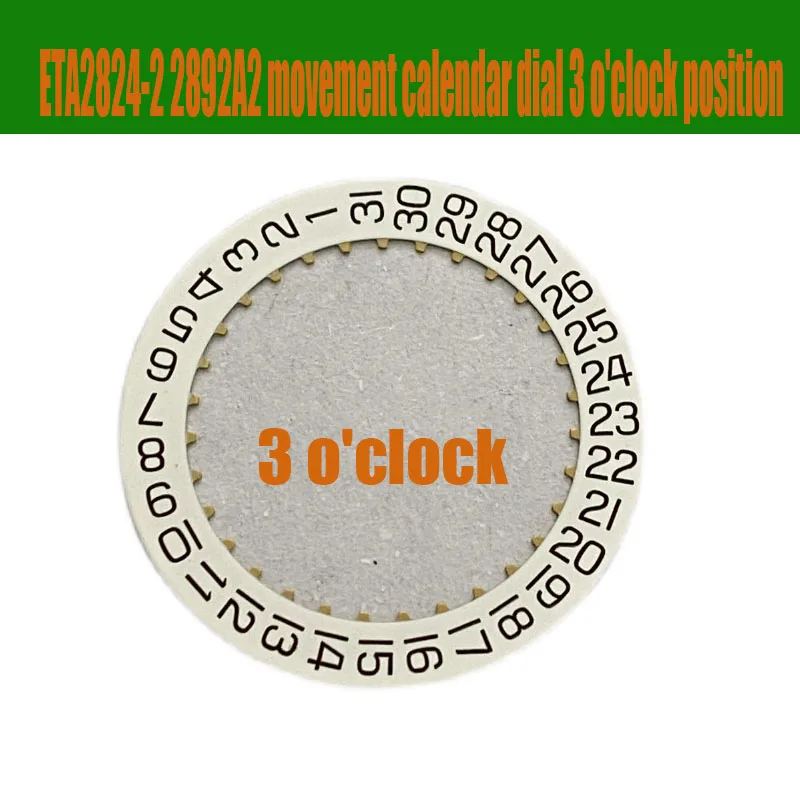 Swiss watch accessories for ETA2824-2 2892A2 movement calendar dial 3 o'clock position
Swiss watch accessories for ETA2824-2 2892A2 movement calendar dial 3 o'clock position