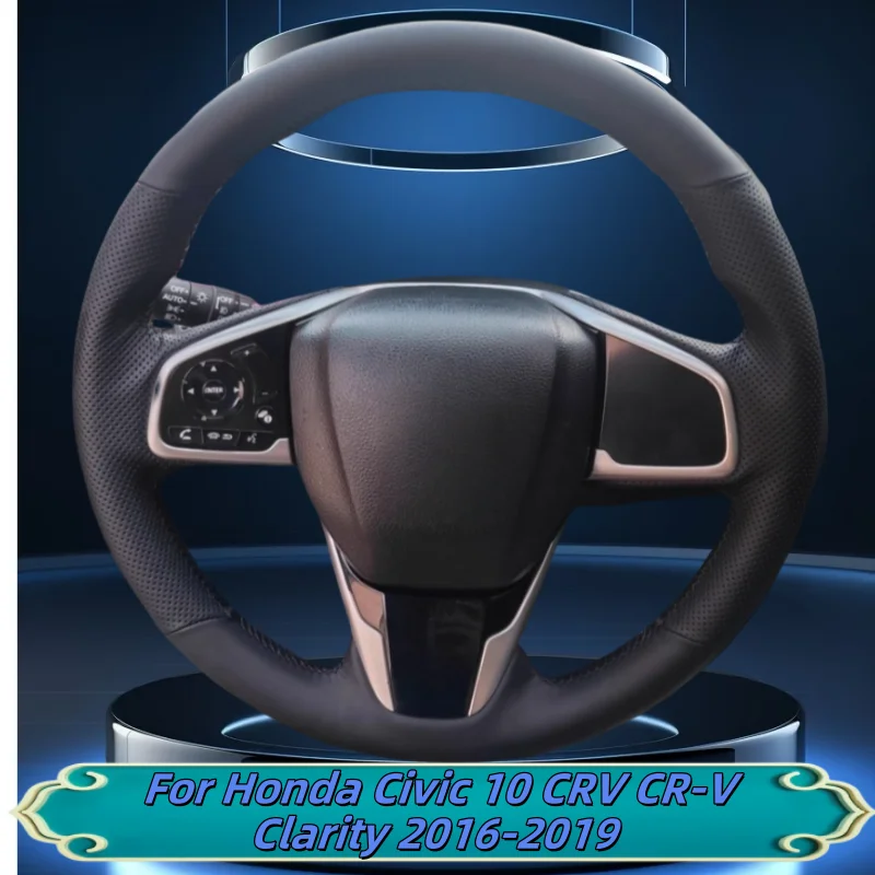 Чехол на руль автомобиля, сшитый вручную из натуральной кожи для Honda Civic 10 CRV CR-V Clarity 2016-2019, аксессуары для салона автомобиля
Чехол на руль автомобиля, сшитый вручную из натуральной кожи для Honda Civic 10 CRV CR-V Clarity 2016-2019, аксессуары для салона автомобиля