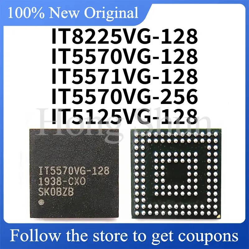 NEW IT8225VG-128 IT5570VG-128 IT5571VG-128 IT5570VG-256 IT5125VG-128 Environmental friendly
NEW IT8225VG-128 IT5570VG-128 IT5571VG-128 IT5570VG-256 IT5125VG-128 Environmental friendly