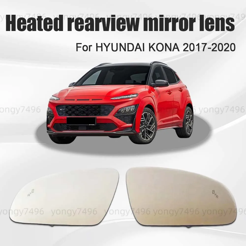 Car High Quality Convex Heated Rearview Mirror Lens For HYUNDAI KONA 2017 2018 2019 2020 Heated Mirror Glass Cars Accessories
Car High Quality Convex Heated Rearview Mirror Lens For HYUNDAI KONA 2017 2018 2019 2020 Heated Mirror Glass Cars Accessories