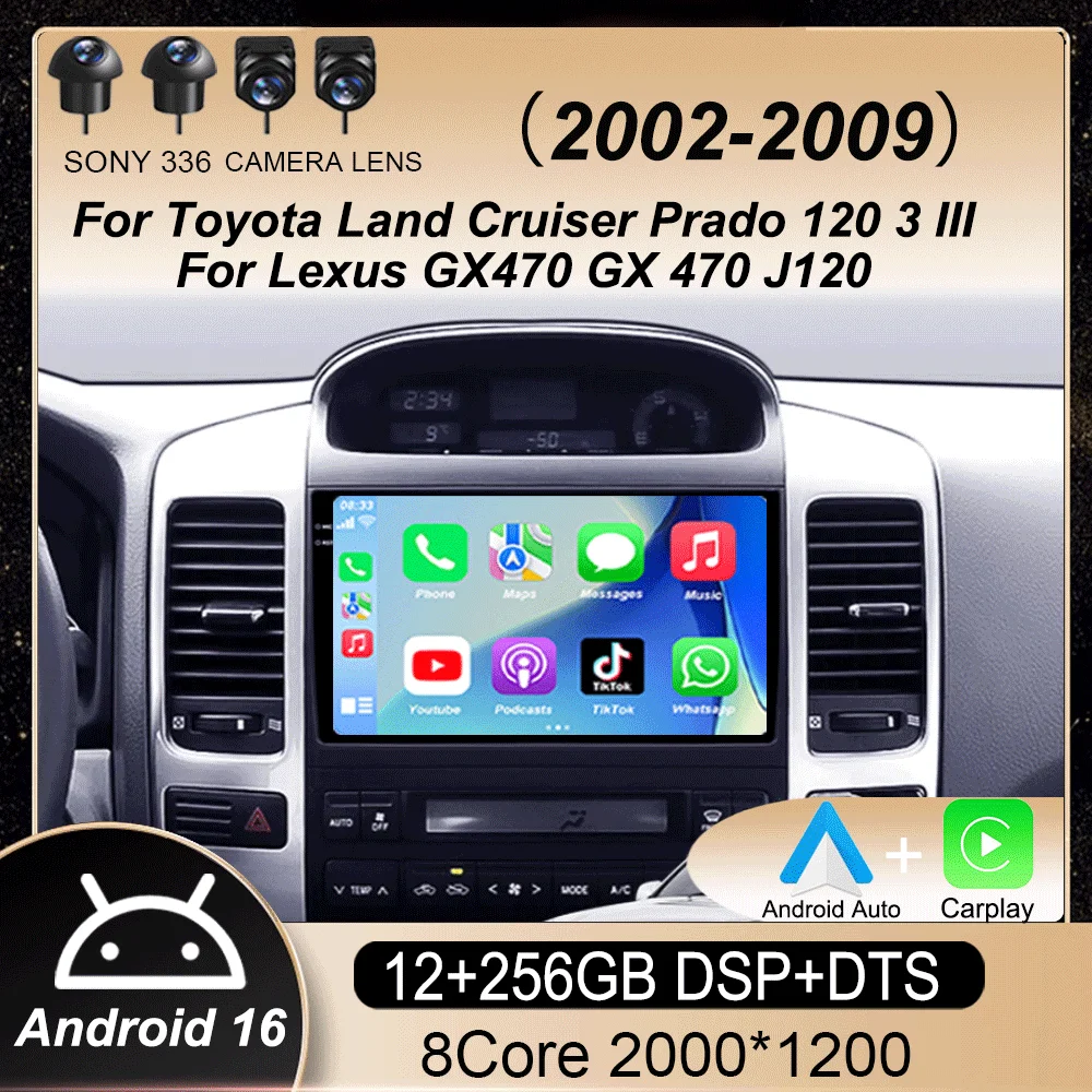 Android 16 Car Radio For Toyota Land Cruiser Prado 120 3 III For Lexus GX470 GX 470 J120 2002 - 2009 Multimedia Video Player
Android 16 Car Radio For Toyota Land Cruiser Prado 120 3 III For Lexus GX470 GX 470 J120 2002 - 2009 Multimedia Video Player
