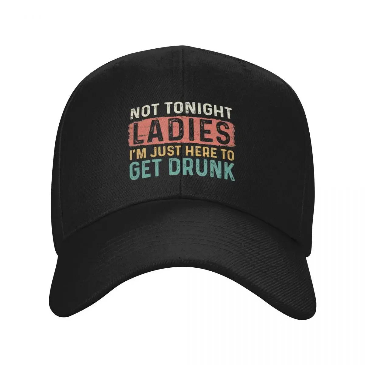 Not Tonight Ladies I'm Just Here To Get Drunk Funny Quote Vintage Letters Baseball Cap Snapback Cap Icon Caps Women Men's
Not Tonight Ladies I'm Just Here To Get Drunk Funny Quote Vintage Letters Baseball Cap Snapback Cap Icon Caps Women Men's