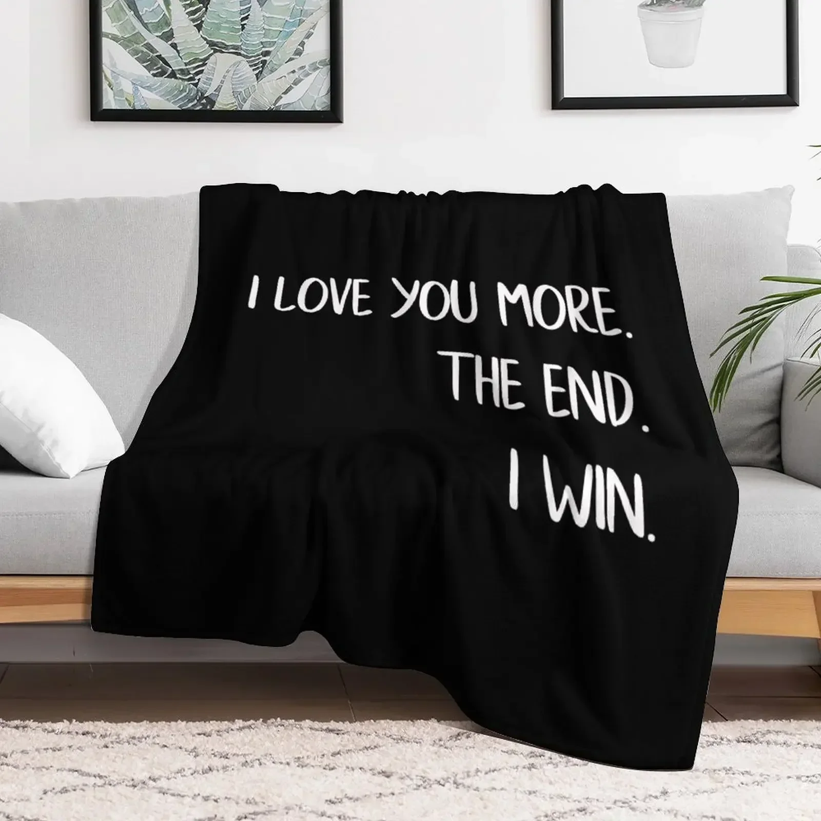 I Love You More The End I Win Love Quote Throw Blanket Sofa Throw Quilt anime Blankets
I Love You More The End I Win Love Quote Throw Blanket Sofa Throw Quilt anime Blankets