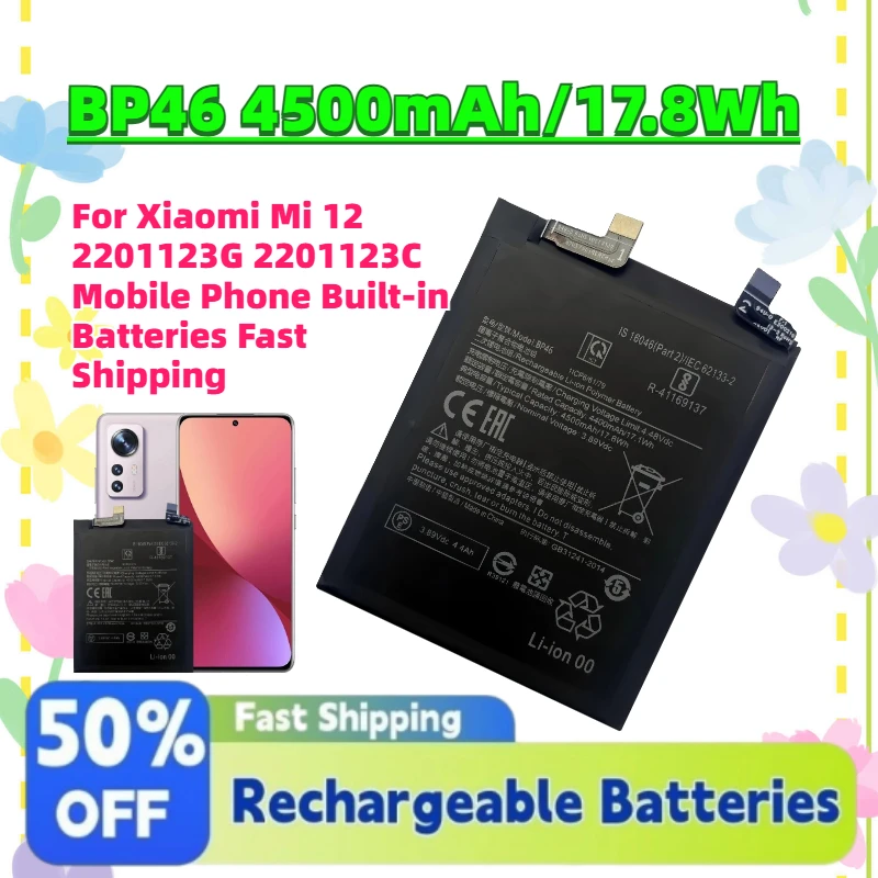 New BP46 4500mAh/17.8Wh 3.89V Li-Ion Battery for Xiaomi Mi 12 2201123G 2201123C Mobile Phone Built-in Batteries Fast Shipping
New BP46 4500mAh/17.8Wh 3.89V Li-Ion Battery for Xiaomi Mi 12 2201123G 2201123C Mobile Phone Built-in Batteries Fast Shipping