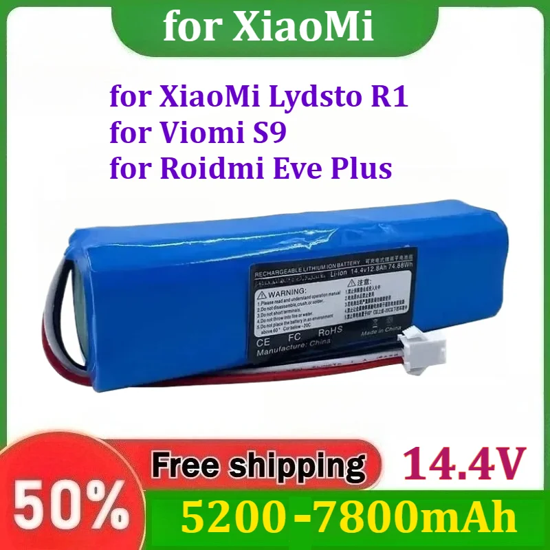 14.4V 5200-7800mAh Battery for XiaoMi Lydsto R1/ for Viomi S9/for Roidmi Eve Plus/for UONI v980plus Robot Vacuum Cleaner Battery
14.4V 5200-7800mAh Battery for XiaoMi Lydsto R1/ for Viomi S9/for Roidmi Eve Plus/for UONI v980plus Robot Vacuum Cleaner Battery