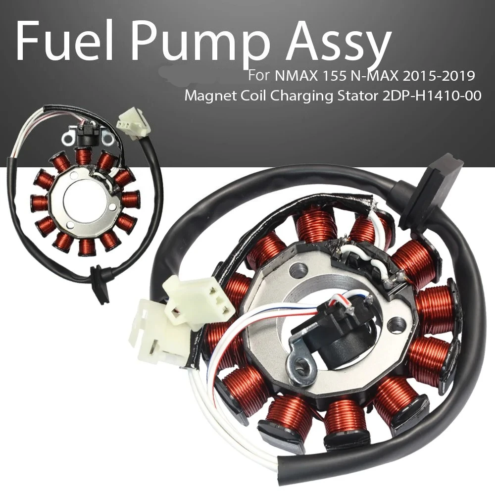 Generator Stator Assy FOR NMAX 155 N-MAX 2015-2019 Magnet Coil Charging Stator 2DP-H1410-00
Generator Stator Assy FOR NMAX 155 N-MAX 2015-2019 Magnet Coil Charging Stator 2DP-H1410-00