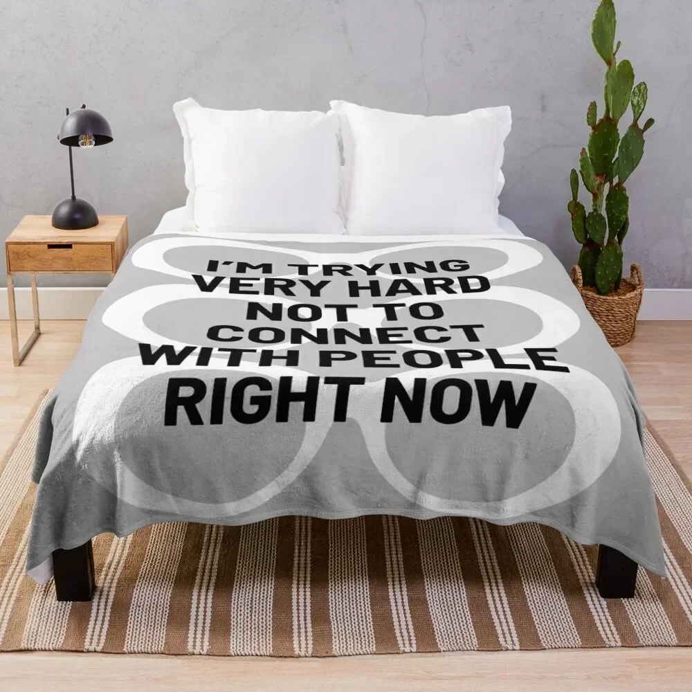 I'm Trying Very Hard Not to Connect With People Right Now Throw Blanket Multi Use Warm Blanket for Living Room Bedroom
I'm Trying Very Hard Not to Connect With People Right Now Throw Blanket Multi Use Warm Blanket for Living Room Bedroom