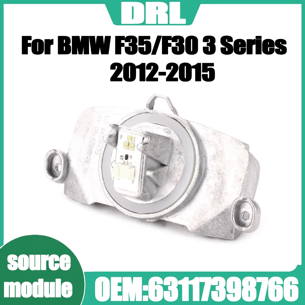 For BMW F35/F30 3 Series 2012 2013 2014 2015 OEM 63117398766 DRL light source module Led Modules Headlight Insert Diode Module
For BMW F35/F30 3 Series 2012 2013 2014 2015 OEM 63117398766 DRL light source module Led Modules Headlight Insert Diode Module