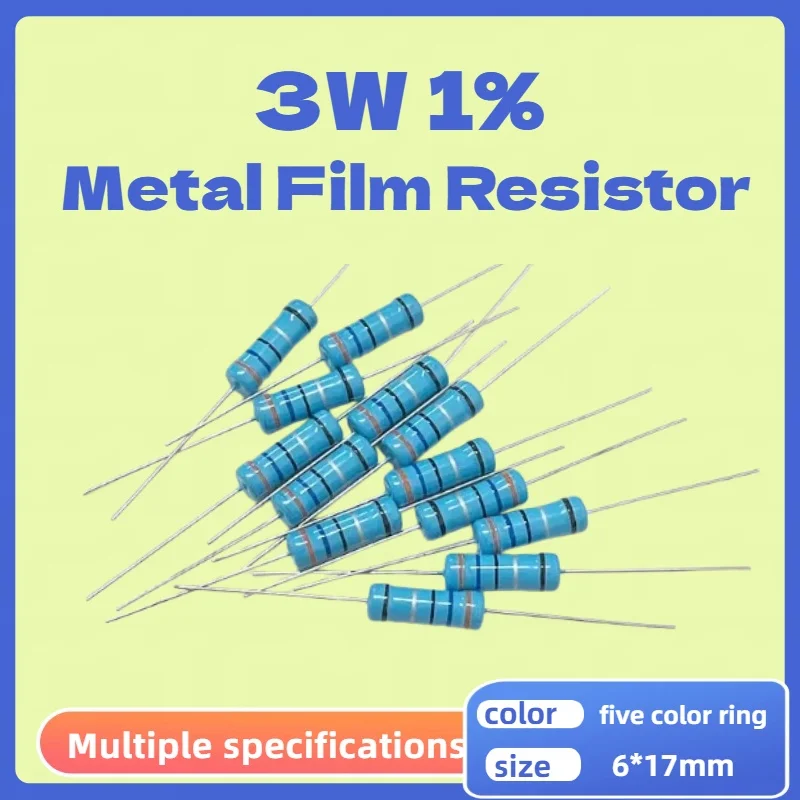 10PCS 3W Metal Film Resistor Five-color Ring Power Resistor 0.1~1M 2 4.7 10R 47 100 220 360 470 1K 2.2K 10K 22K 4.7K 100K Ohm
10PCS 3W Metal Film Resistor Five-color Ring Power Resistor 0.1~1M 2 4.7 10R 47 100 220 360 470 1K 2.2K 10K 22K 4.7K 100K Ohm