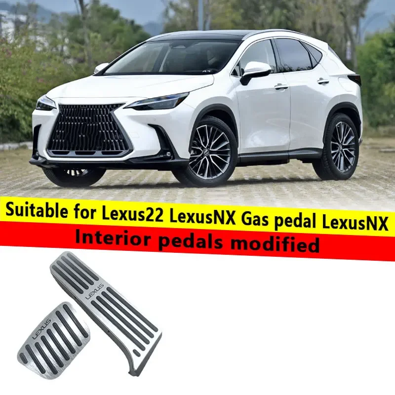 For Lexus NX accelerator pedal modification of the new Lexus NX interior pedal for the Lexus 22 model
For Lexus NX accelerator pedal modification of the new Lexus NX interior pedal for the Lexus 22 model