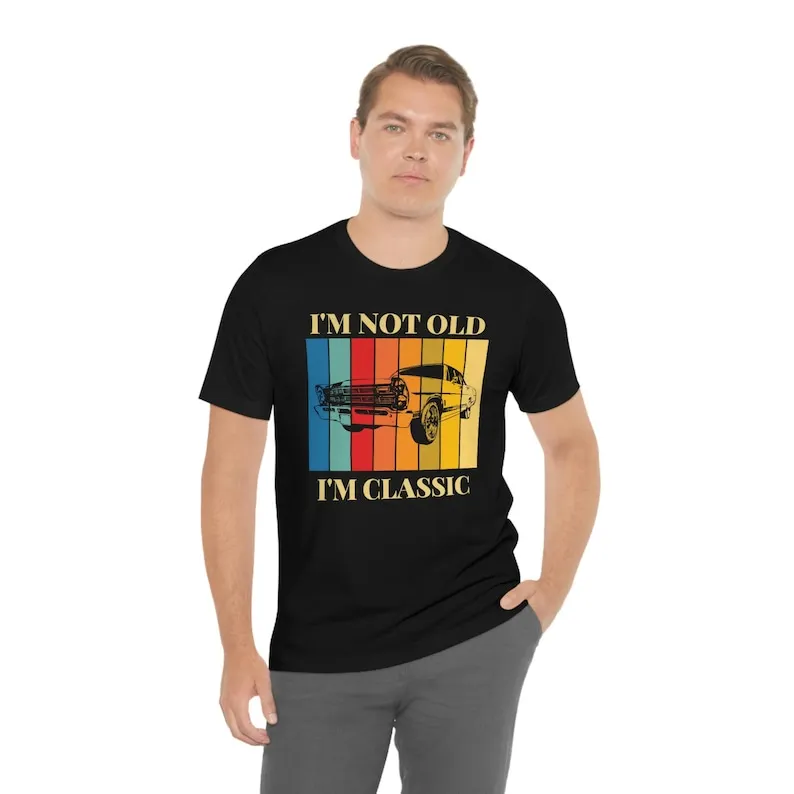 Retro "I'm Not Old, I'm Classic" Muscle Car T-Shirt - Vintage Tee for Car Enthusiasts
Retro "I'm Not Old, I'm Classic" Muscle Car T-Shirt - Vintage Tee for Car Enthusiasts