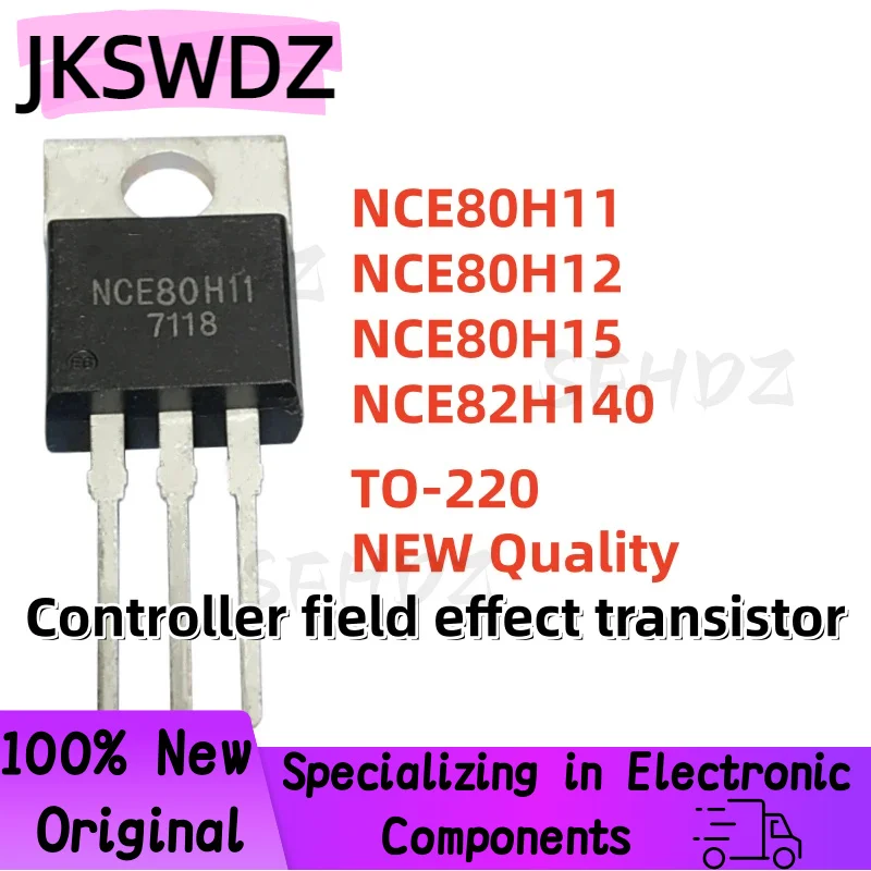 10PCS 100% Brand New and High Quality NCE80H11 NCE80H12 NCE80H15 NCE82H140 TO-220 Controller field effect transistor
10PCS 100% Brand New and High Quality NCE80H11 NCE80H12 NCE80H15 NCE82H140 TO-220 Controller field effect transistor