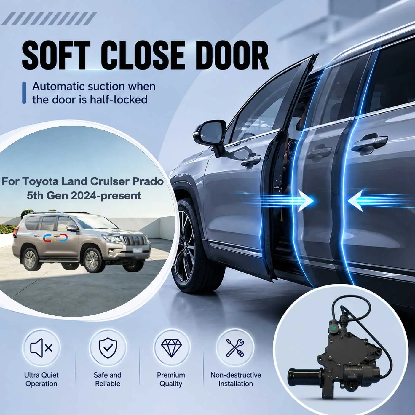 For Toyota Land Cruiser Prado 5th Gen 2024-2027 Electric Soft Close Door Auto Pull-In Suction Lock Intelligent Silent Closer Kit
For Toyota Land Cruiser Prado 5th Gen 2024-2027 Electric Soft Close Door Auto Pull-In Suction Lock Intelligent Silent Closer Kit