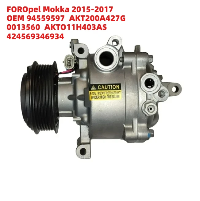 Enhanced Cooling FOROpel Mokka 2015-2017 OEM 94559597 AKT200A427G 0013560 AKTO11H403AS 424569346934 12V Auto air Compressor
Enhanced Cooling FOROpel Mokka 2015-2017 OEM 94559597 AKT200A427G 0013560 AKTO11H403AS 424569346934 12V Auto air Compressor
