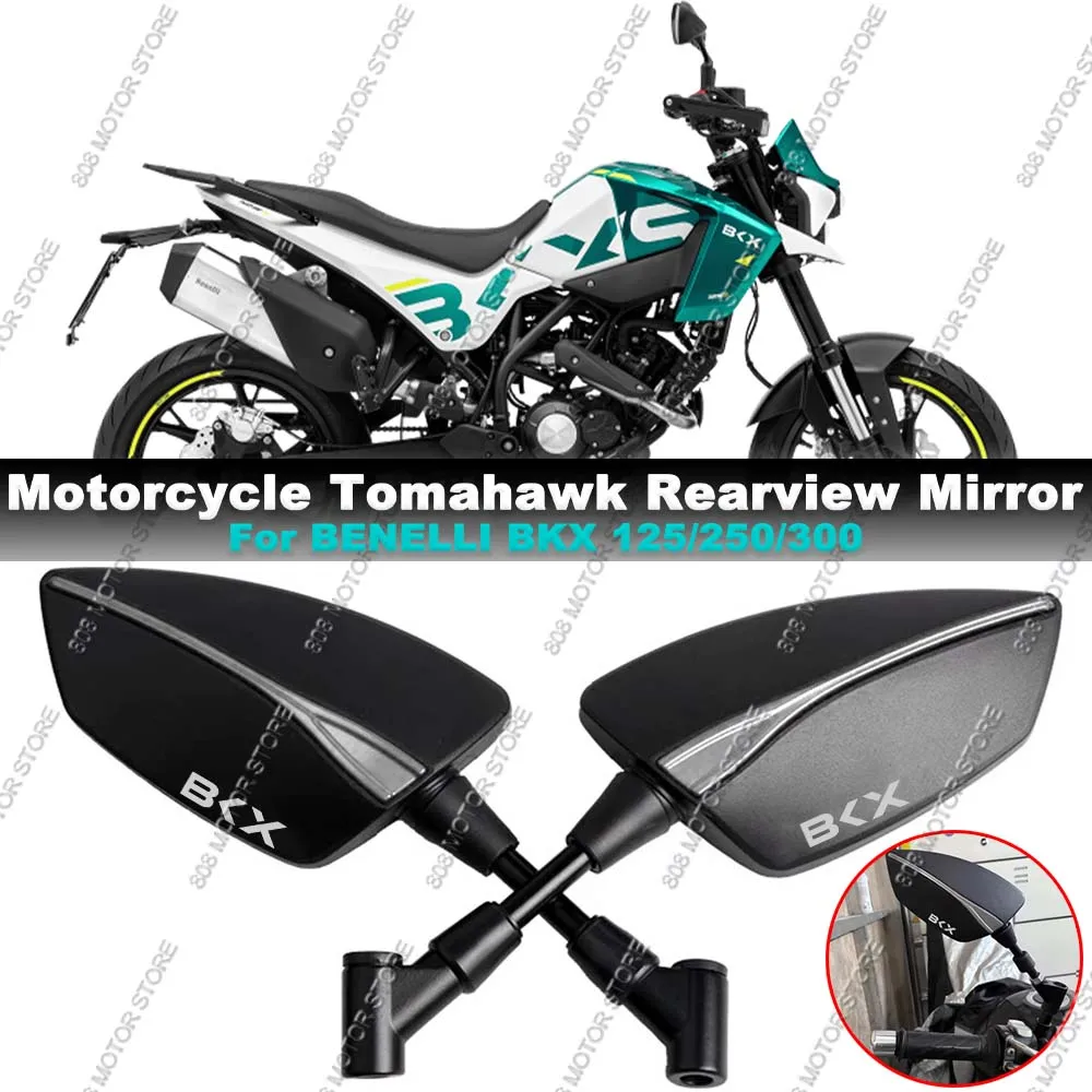 For Benelli BKX 125/250/300 CNC Aluminum Tomahawk Rearview Mirrors 8mm 10mm Motorcycle Side Mirrors
For Benelli BKX 125/250/300 CNC Aluminum Tomahawk Rearview Mirrors 8mm 10mm Motorcycle Side Mirrors